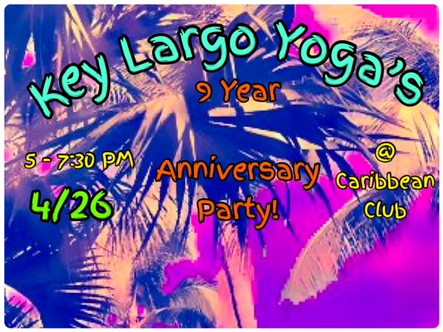 Colorful flyer for Key Largo Yoga's 1-year anniversary party on April 26.
